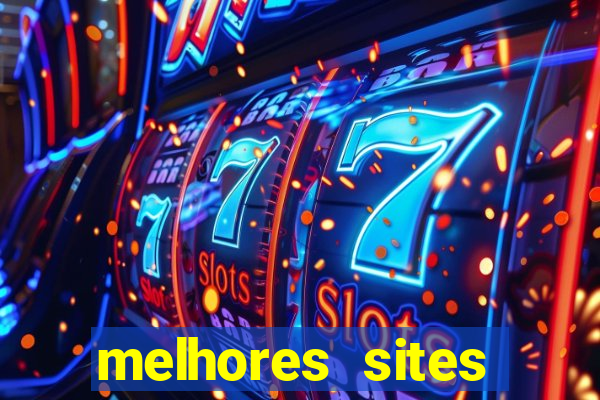 melhores sites fortune tiger