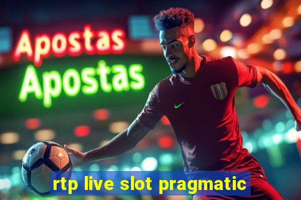 rtp live slot pragmatic