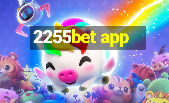 2255bet app