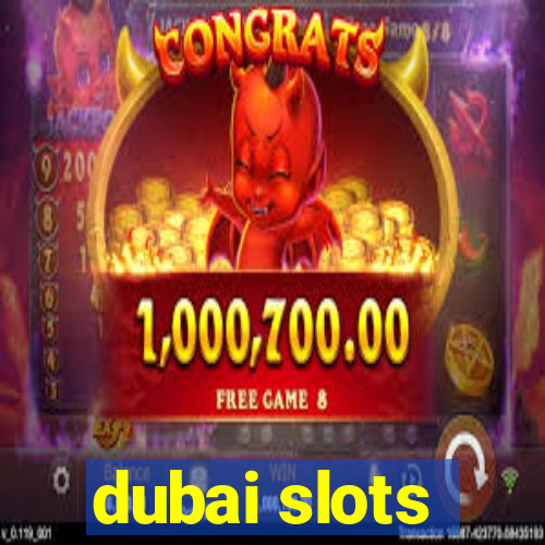 dubai slots