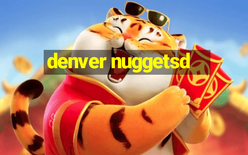 denver nuggetsd