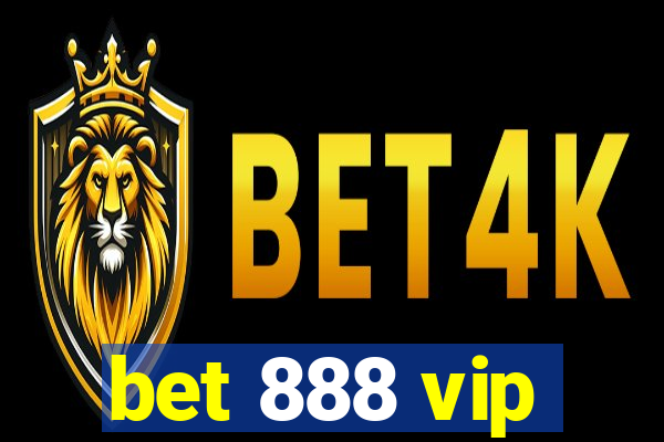 bet 888 vip