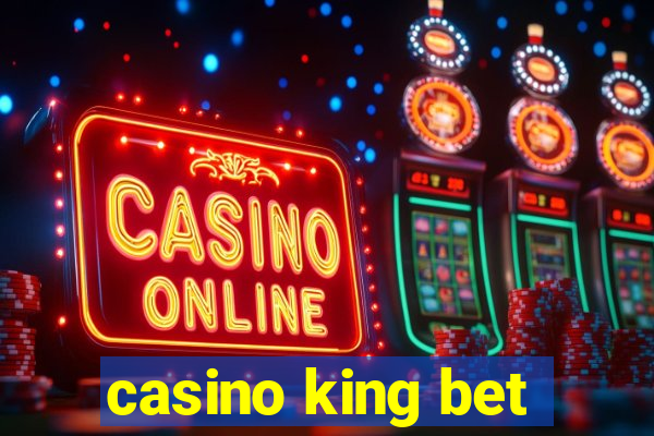 casino king bet