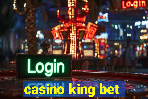 casino king bet