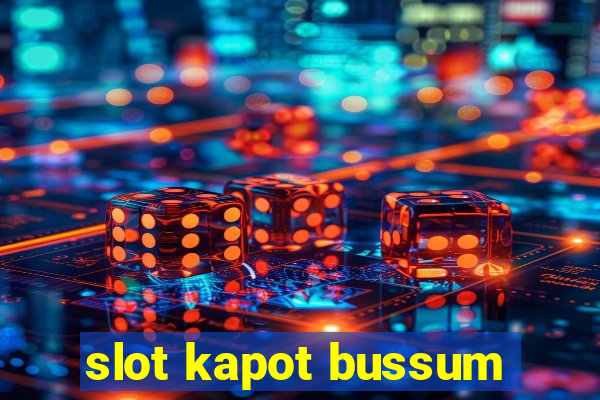 slot kapot bussum