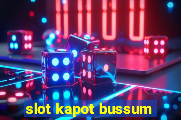 slot kapot bussum