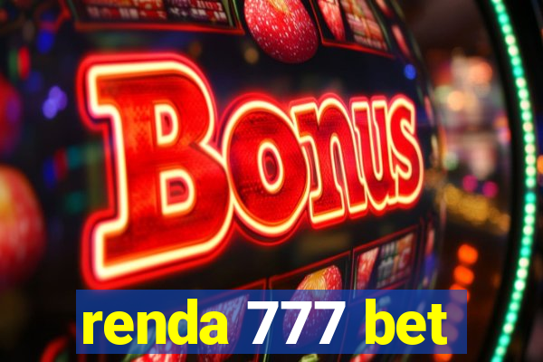 renda 777 bet