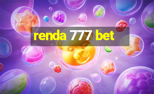 renda 777 bet