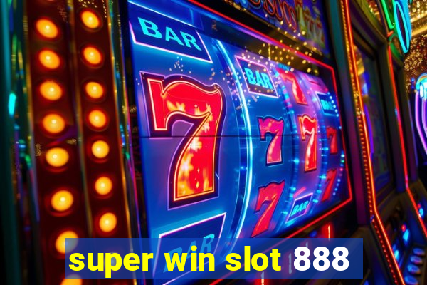 super win slot 888