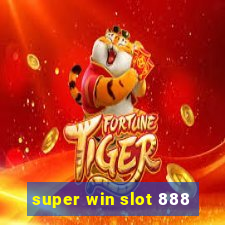 super win slot 888