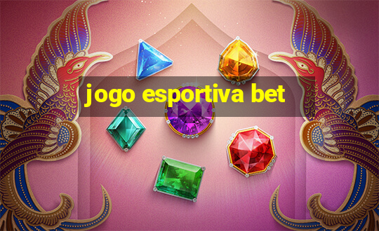 jogo esportiva bet