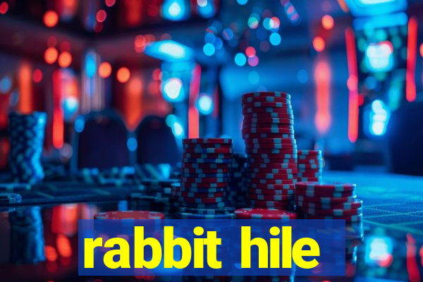 rabbit hile