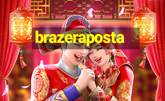 brazeraposta