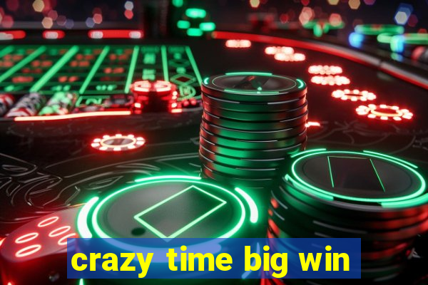 crazy time big win