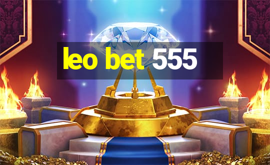 leo bet 555