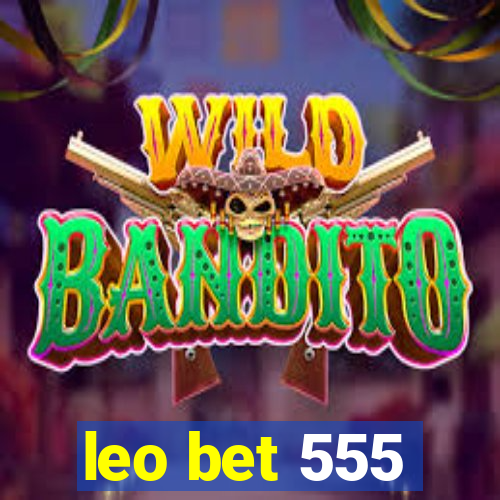 leo bet 555