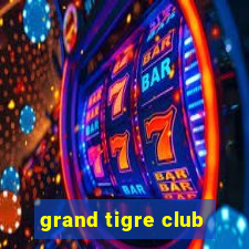 grand tigre club