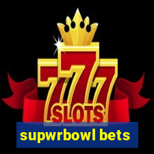 supwrbowl bets