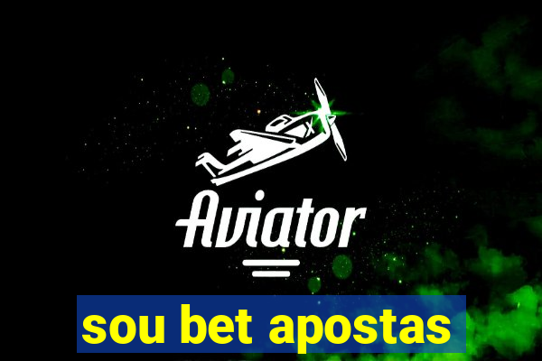 sou bet apostas