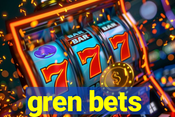 gren bets