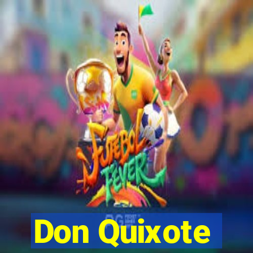 Don Quixote