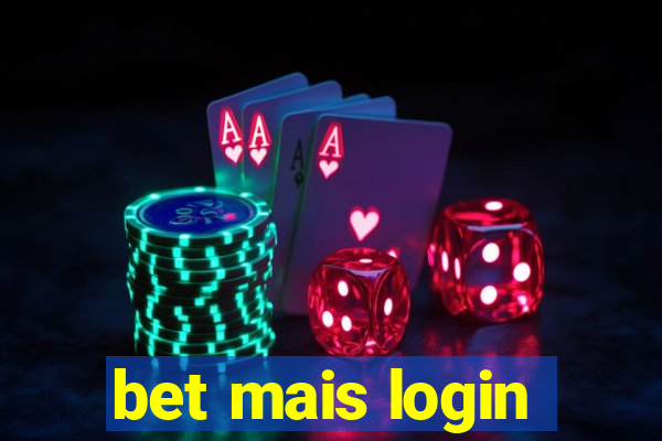 bet mais login