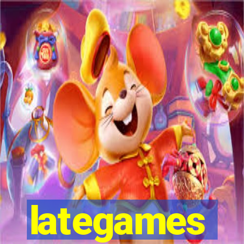 lategames