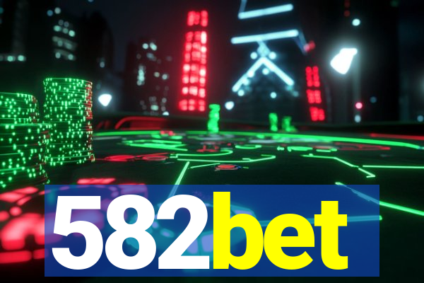 582bet