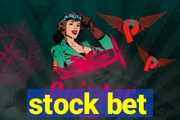 stock bet