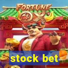 stock bet