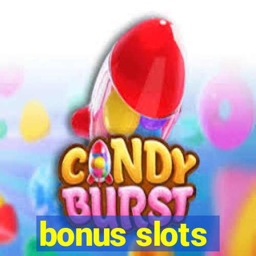 bonus slots