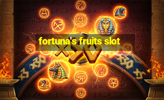 fortuna's fruits slot