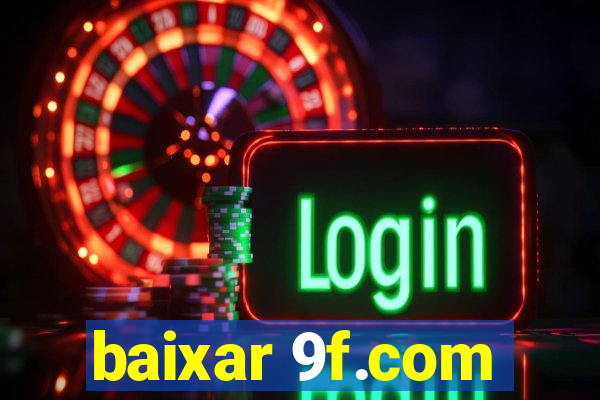 baixar 9f.com