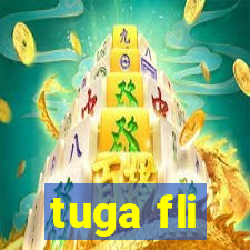 tuga fli