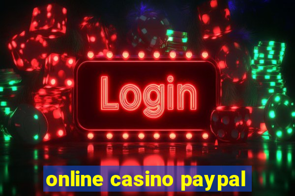 online casino paypal