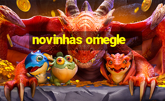 novinhas omegle