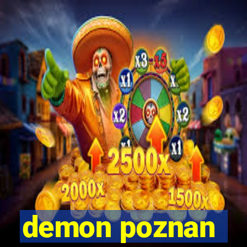 demon poznan