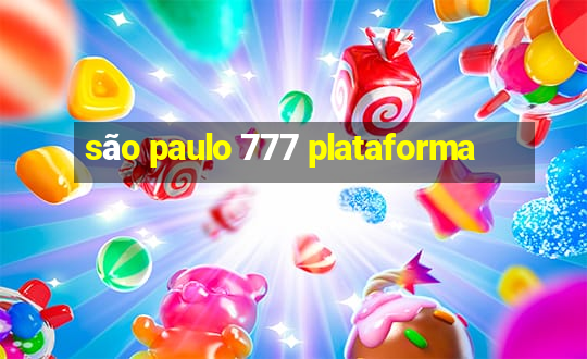 são paulo 777 plataforma