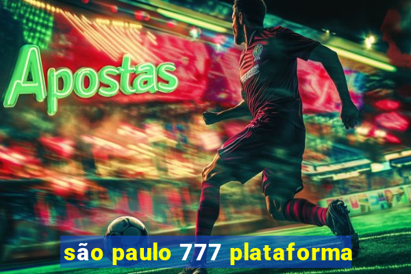 são paulo 777 plataforma