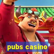 pubs casino