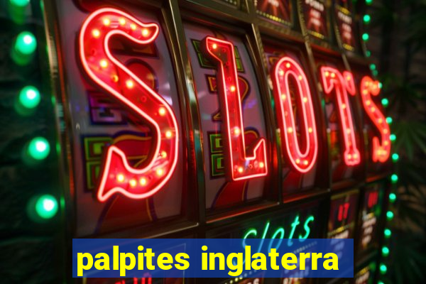 palpites inglaterra