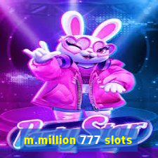 m.million 777 slots