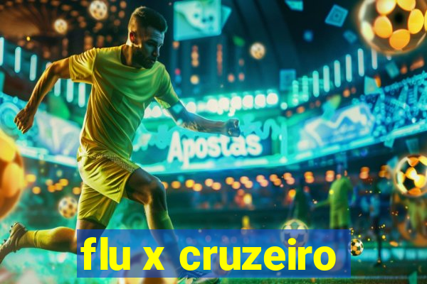 flu x cruzeiro