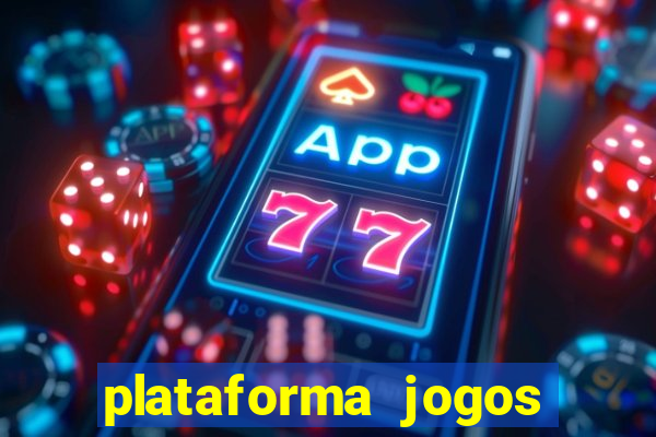 plataforma jogos com bonus