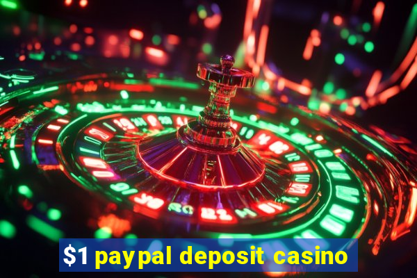 $1 paypal deposit casino