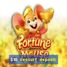 $10 neosurf deposit casinos australia