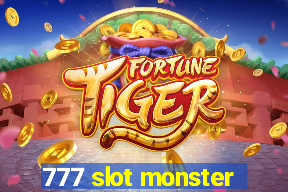 777 slot monster