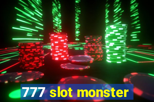 777 slot monster