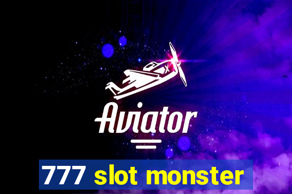 777 slot monster