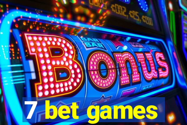 7 bet games